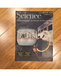 SCIENCE Illustrated Magazine July 1949 Vol 4 No. 7 U.S. Mystery Train
