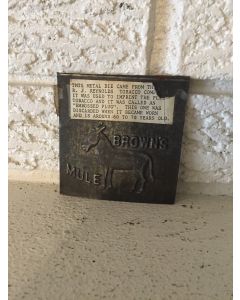 Vintage Original BROWN'S MULE CHEWING TOBACCO Heavy Embossed Tin Stamp Mold SIGN 1920s 