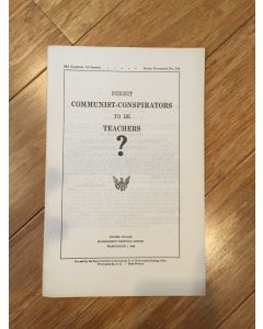 Rare Vintage 1953 Historical Booklet 83rd Congress First session "Permit Communist Co-Conspirators to Be Teachers?" 