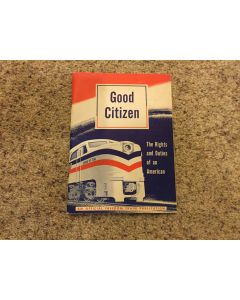 Good Citizen "The Rights and Duties of an American" An Official Freedom Train Publication 1948 The Ameican Heritage Foundation Pamphlet Booklet  Magazine